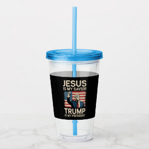 Jesus Is My Saviour Trump Is My President 47 USA Acrylic Tumbler