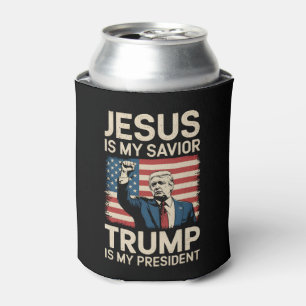 Jesus Is My Saviour Trump Is My President 47 USA Can Cooler