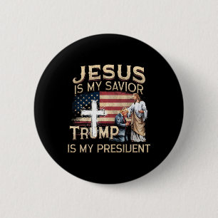 Jesus Is My Saviour Trump Is My President American 6 Cm Round Badge
