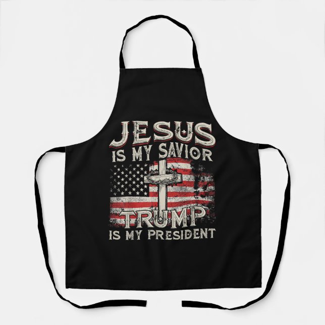 Jesus Is My Saviour Trump Is My President American Apron (Front)
