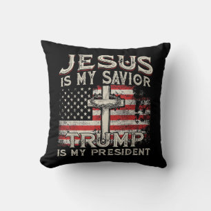 Jesus Is My Saviour Trump Is My President American Cushion