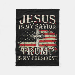 Jesus Is My Saviour Trump Is My President American Fleece Blanket