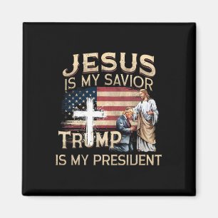 Jesus Is My Saviour Trump Is My President American Magnet