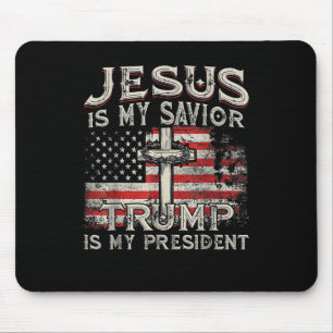 Jesus Is My Saviour Trump Is My President American Mouse Pad