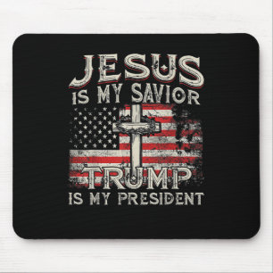 Jesus Is My Saviour Trump Is My President American Mouse Pad