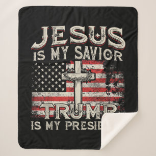 Jesus Is My Saviour Trump Is My President American Sherpa Blanket