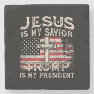 Jesus Is My Saviour Trump Is My President American Stone Coaster