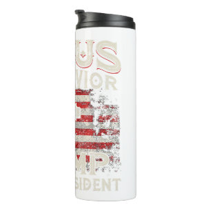 Jesus Is My Saviour Trump Is My President American Thermal Tumbler