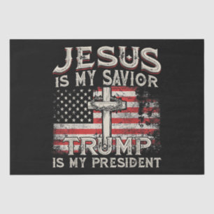 Jesus Is My Saviour Trump Is My President American Tissue Paper