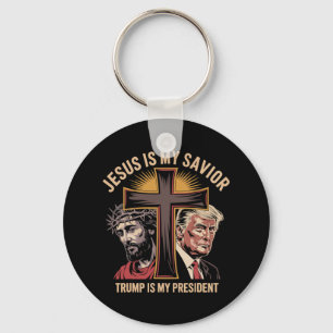 Jesus Is My Saviour Trump Is My President Biblical Key Ring