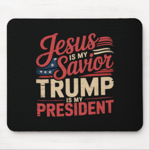 Jesus Is My Saviour Trump Is My President Biblical Mouse Pad