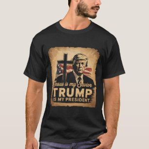 Jesus Is My Saviour Trump Is My President Biblical T-Shirt