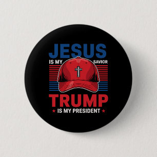 Jesus Is My Saviour Trump Is My President Christia 6 Cm Round Badge