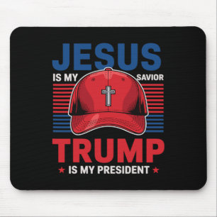 Jesus Is My Saviour Trump Is My President Christia Mouse Pad