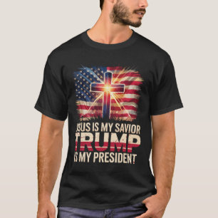 Jesus Is My Saviour Trump Is My President Christia T-Shirt