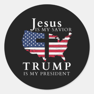 Jesus Is My Saviour Trump Is My President Classic Round Sticker