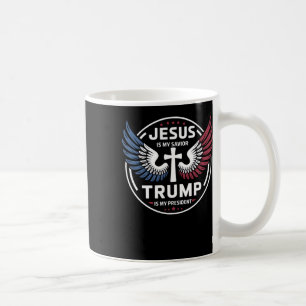 Jesus Is My Saviour Trump Is My President - Patrio Coffee Mug