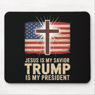 Jesus Is My Saviour Trump Is My President Politica Mouse Pad