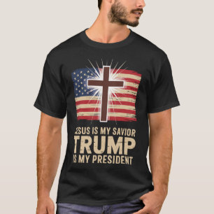Jesus Is My Saviour Trump Is My President Politica T-Shirt