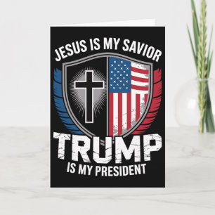 Jesus Is My Saviour Trump Is My President Pro-trum Card