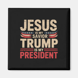 Jesus Is My Saviour Trump Is My President Pro-trum Magnet