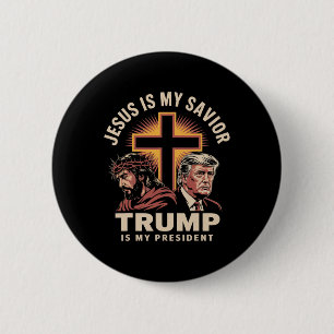 Jesus Is My Saviour Trump Is My President Religiou 6 Cm Round Badge
