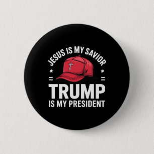 Jesus Is My Saviour Trump Is My President Religiou 6 Cm Round Badge