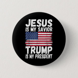 Jesus Is My Saviour Trump Is My President _ Republ 6 Cm Round Badge