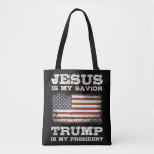 Jesus Is My Saviour, Trump Is My President T-Shirt Tote Bag