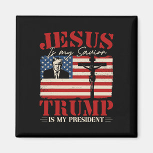 Jesus Is My Saviour Trump Is My President Trump 20 Magnet