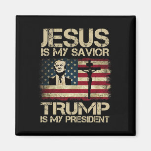 Jesus Is My Saviour Trump Is My President Trump 20 Magnet