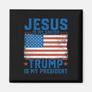 Jesus Is My Saviour Trump Is My President Trump 20 Magnet