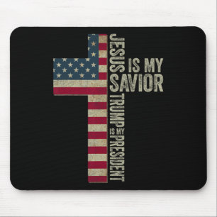 Jesus Is My Saviour Trump Is My President Trump 20 Mouse Pad