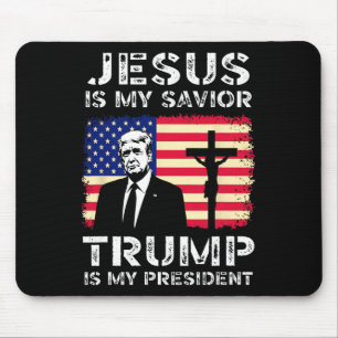 Jesus Is My Saviour Trump Is My President Trump 20 Mouse Pad