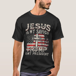 Jesus Is My Saviour Trump Is My President Trump 20 T-Shirt