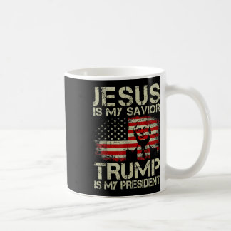 Jesus Is My Saviour Trump Is My President Trump 2 Coffee Mug