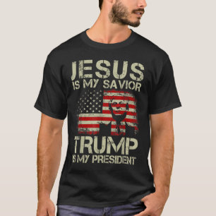 Jesus Is My Saviour Trump Is My President Trump 2 T-Shirt