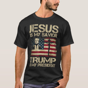Jesus Is My Saviour Trump Is My President Trump 2 T-Shirt