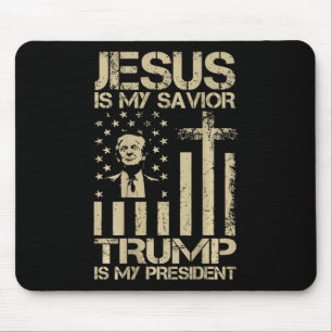 Jesus Is My Saviour Trump Is My President Trump Us Mouse Pad