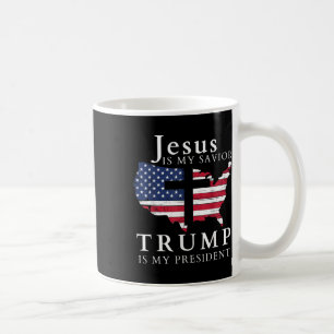 Jesus Is My Saviour Trump Is My President, Usa Coffee Mug