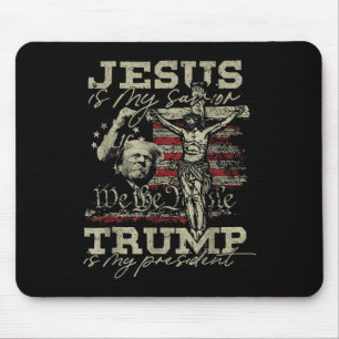 Jesus Is My Saviour - Trump Is My President Usa Fl Mouse Pad