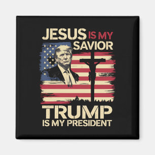 Jesus Is My Saviour Trump Is My President USA Flag Magnet
