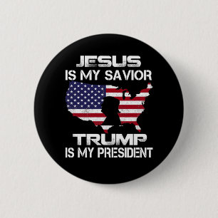 Jesus Is My Saviour Trump Is My President Vote 202 6 Cm Round Badge