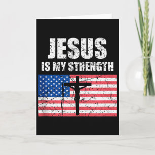 Jesus Is My Strength Usa Flag Christian Cross Art  Card