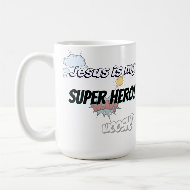 Jesus is my Super Hero! Coffee Mug (Left)