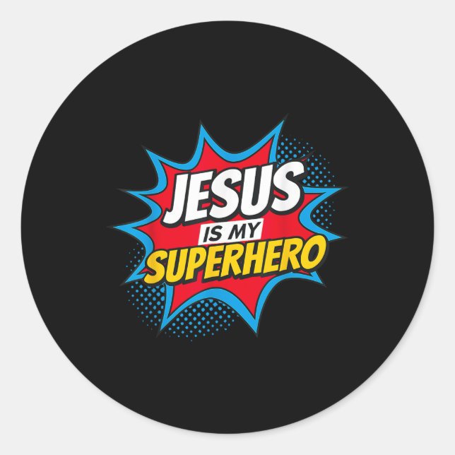 Jesus Is My Superhero Christian  Classic Round Sticker (Front)