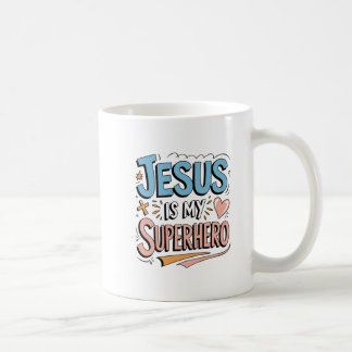 Jesus Is My Superhero Christian Faith  Coffee Mug