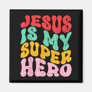 Jesus Is My Superhero - Christian Religious Magnet