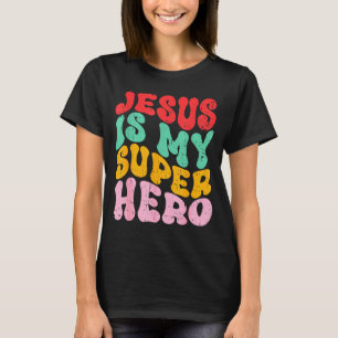 Jesus Is My Superhero - Christian Religious T-Shirt