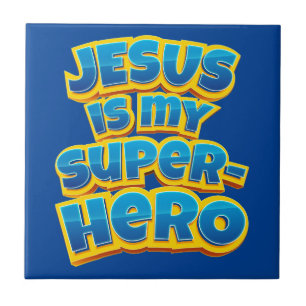 Jesus is My Superhero Kids & Adult Christian Faith Ceramic Tile